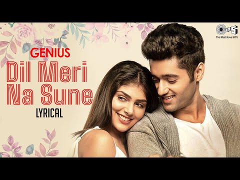 Dil Meri Na Sune  - Lyrical | Genius | Utkarsh Sharma | Himesh Reshammiya | Sameer Khan | Love Songs