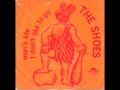 The Shoes - Man's Life