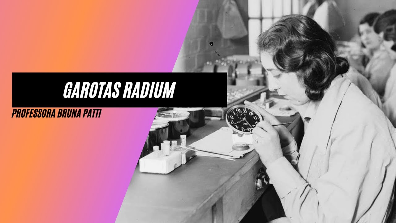 Garotas Radium/ Radium Girls
