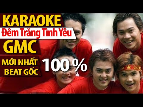 [ Karaoke ] Đêm Trăng Tình Yêu - Nhóm GMC | Beat Chuẩn Mới Nhất