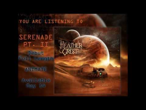 Heathercrest - Serenade Pt. II [HQ]