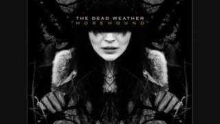 The Dead Weather Hang me from the heavens