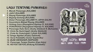 Download lagu KOMPILASI LAGU TENTANG PONOROGO ASYIK DAN ENAK DIDENGAR / KAJAWI - WAROK PONOROGO mp3