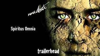 Immediate Music - Spiritus Omnia (Trailerhead)