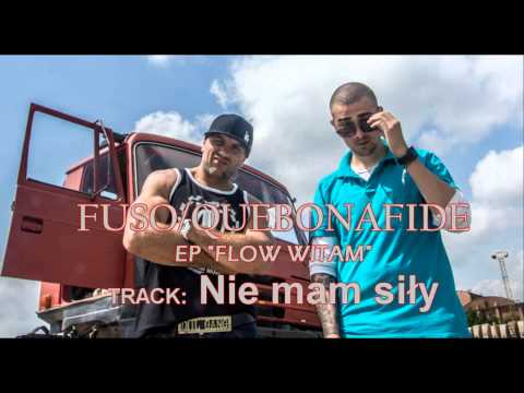 FUSO/QUEBONAFIDE - Nie mam siły
