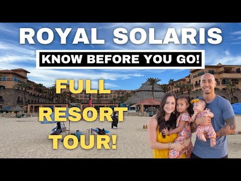 Royal Solaris Los Cabos: Resort Tour, Tips and Tricks | San Jose del Cabo Family-Friendly Resort