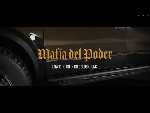 Go Golden Junk x LOW D & GD -Mafia del Poder (Animated Video)