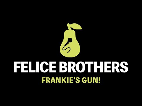 The Felice Brothers - Frankie's Gun! (Karaoke)