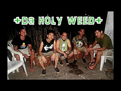 Smoke Weed - Da Holy Weed