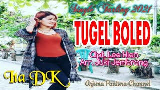 Download lagu Tarling Terbaru 2021, Tugel Boled - Ita DK Cipt. Lee Hien Arr. Juki Jembrong mp3