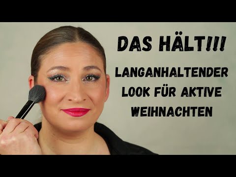 Das hält!!! Langhaltender Look für aktive Weihnachten