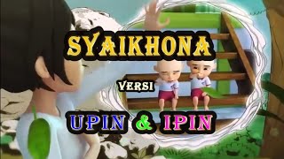 Download lagu Syaikhona(Kemarin)Versi Upin Ipin | Gus Aldi | Versi Arab mp3