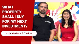 What Property Shall I buy for My Next Investment?