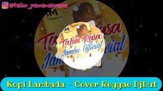 Download lagu Kopi Lambada - Cover Reggae DjDut (Nella kharisma) mp3 Download lagu Kopi Lambada - Cover Reggae DjDut (Nella kharisma) mp3