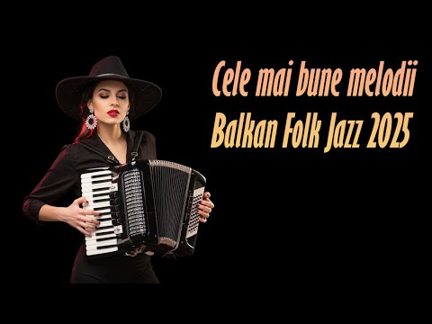 Cele mai bune melodii Balkan Folk Jazz din România |Colecția BlastSound 2025#romania#balkanfolk#jazz