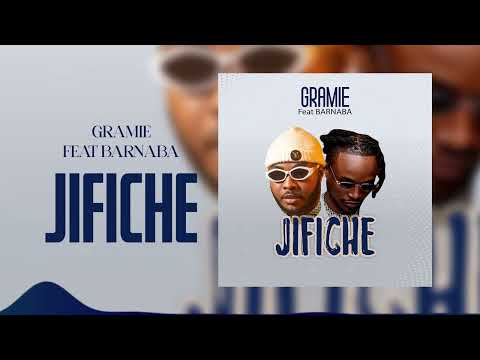 Gramie Ft. Barnaba - Jifiche (Official Audio)