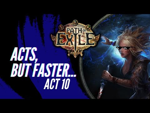 Path Of Exile - Speed Leveling Tips & Tricks Walkthrough Guide - Act 10 Beginner / Veteran Friendly
