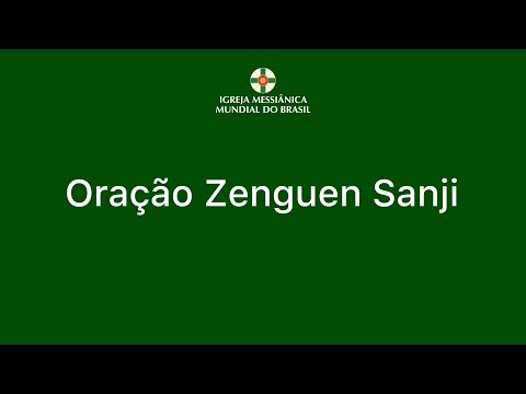 Zenguen Sanji Prayer | World Messianic Church of Brazil
