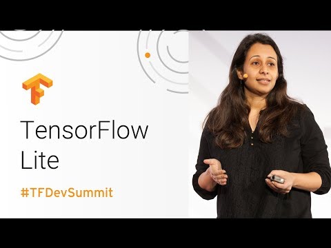 TensorFlow Lite (TensorFlow Dev Summit 2018)
