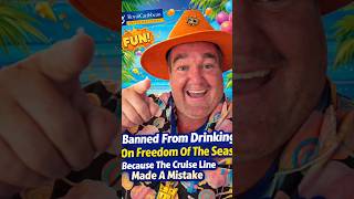 BANNED From Drinking On Freedom of the Seas?! 🍹🚢 Royal Caribbean Oops…