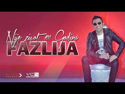 Fazlija - 2015 - Nije zivot 100 Godina