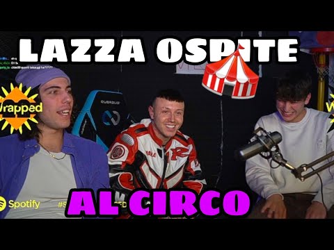 LAZZA OSPITE AL CIRCO!! 🎪 🎪