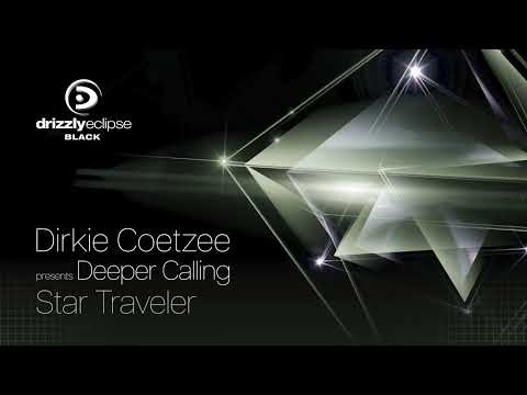 Dirkie Coetzee presents Deeper Calling - Star Traveler