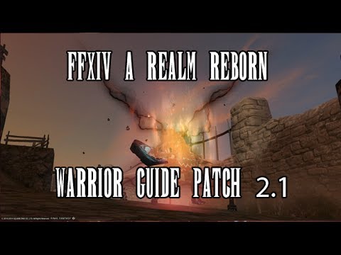 FFXIV ARR Warrior Guide (Updated for Patch 2.1)