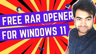 How to open a RAR file on Windows 11 Free
