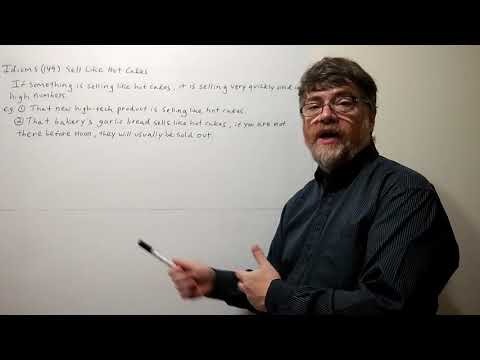 English Tutor Nick P Idioms (149) Sell Like Hotcakes