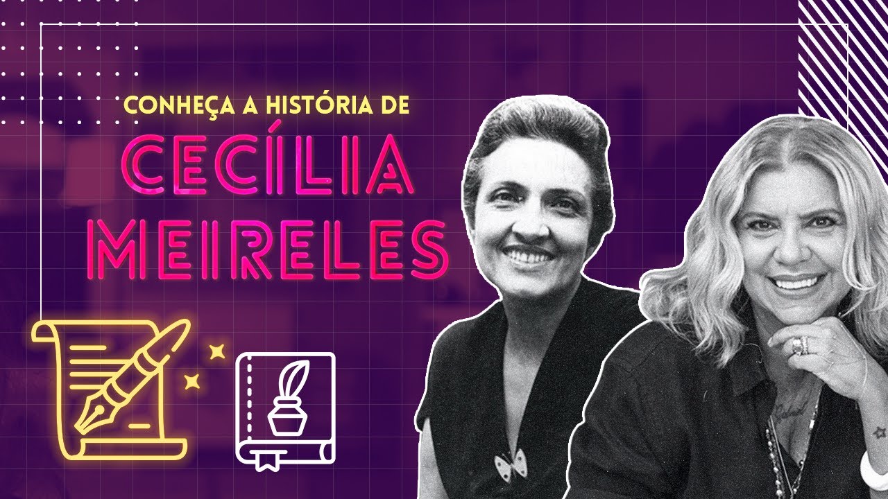 MULHERES ADMIRÁVEIS | Conheça CECÍLIA MEIRELES: um dos grandes nomes da nossa literatura!