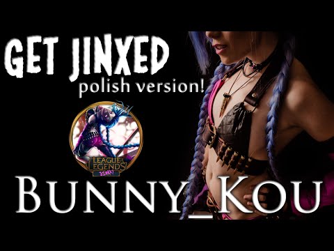Get Jinxed - Polish version! [cover Bunny_Kou]