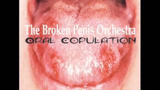 Broken Penis Orchestra - Part 1 - Pulling It Out
