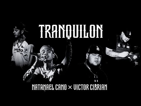 TRANQUILON - Natanael Cano × Victor Cibrian