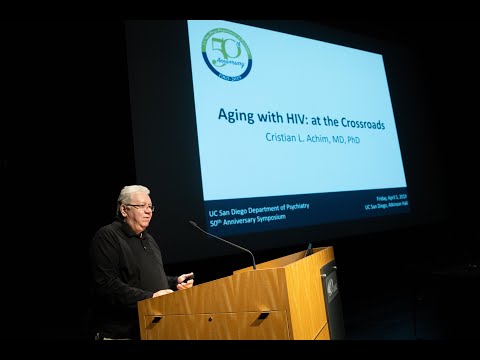 Day 2 - Cristian Achim, MD, PhD - Aging with HIV: At the Crossroads