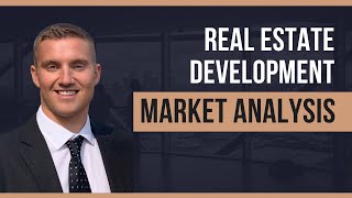Market Analysis | Intro to Real Estate Development | Lesson 3