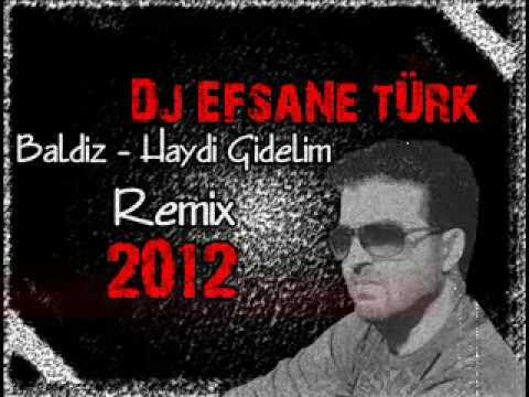 Dj EfsaNe TÜRK - Baldız, Haydi Gidelim (Oyun Havası) Remix 2012