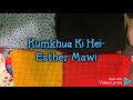 Esther Mawi- Kumkhua Ki Hei (LYRIC VIDEO)