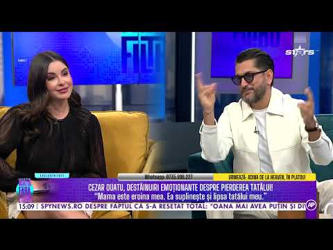 CEZAR OUATU, TĂTIC? CONFESIUNI EXPLOZIVE?