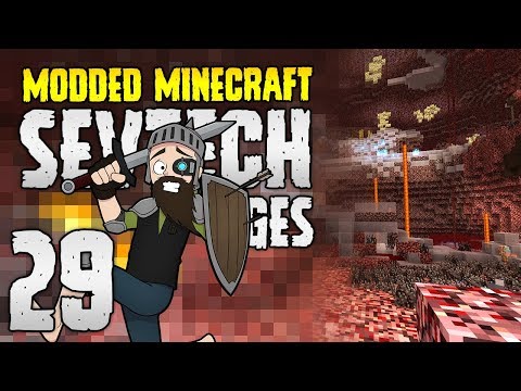 Minecraft SevTech: Ages | 29 | Welcome.. to HELL! | Modded Minecraft 1.12.2