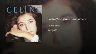 Lolita (Trop Jeune Pour Aimer) - Céline Dion