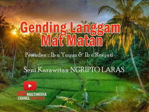 KOLEKSI GENDING MAT MATAN PESINDEN IBU YUYUN & IBU RUSYATI // NGRIPTO LARAS