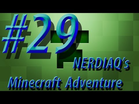 NERDIAQ's Minecraft Adventure w/ NERDIAQ Ep.29 - Starting My Mountain House