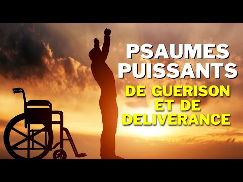 Psaumes puissants de guérison et de délivrance - Psaume 103, 64 , 46, 91, 27, 35(psaume pour dormir)