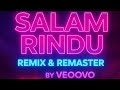 Salam Rindu Ramlan Yahya REMIX REMASTER BY VEOOVO