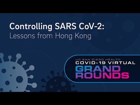 Controlling SARS CoV-2 | UC San Diego Health COVID Grand Rounds