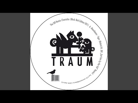 Tiger (Roland M. Dill "Got Him by the Tail" Rmx)