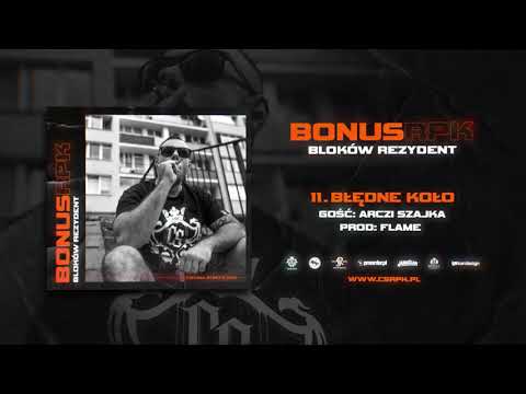 Bonus RPK - BŁĘDNE KOŁO ft. Arczi SZAJKA // Prod. Flame.