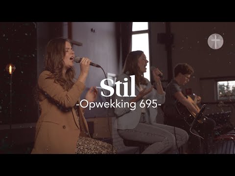 Stil (Opwekking 695) akoestisch | Lyrics | Live