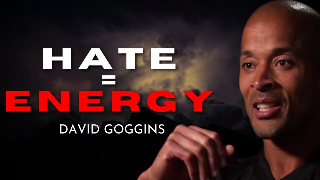 How David Goggins Turns Hate into Energy - Motivational